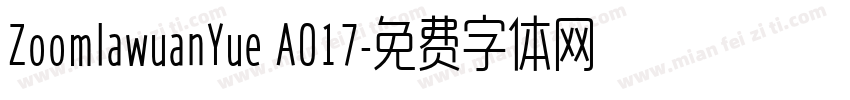 ZoomlawuanYue A017字体转换